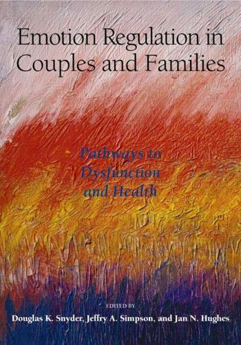 Emotion Regulation in Couples And Familiesemotion 
