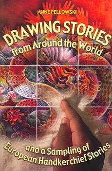 Drawing Stories From Around The World And A Sampling Of European Handkerchief Storiesdrawing 