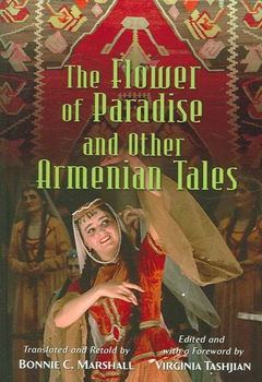 The Flower of Paradise and Other Armenian Talesflower 