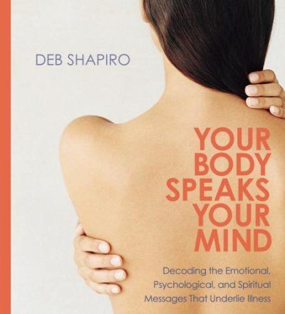Your Body Speaks Your Mindbody 