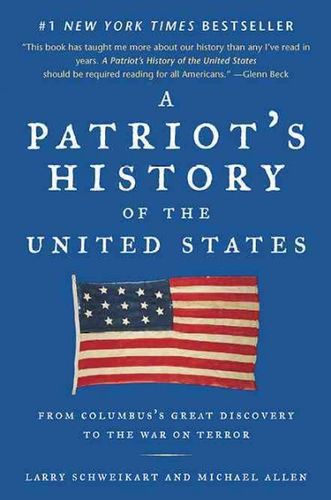 A Patriot's History of the United Statespatriot 