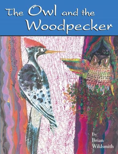 The Owl And the Woodpeckerowl 
