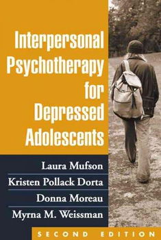 Interpersonal Psychotherapy for Depressed Adolescentsinterpersonal 