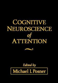Cognitive Neuroscience of Attentioncognitive 