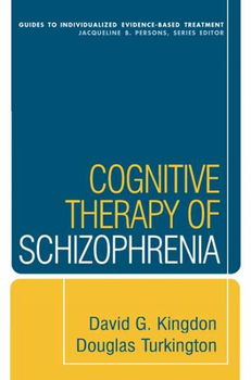 Cognitive Therapy Of Schizophreniacognitive 