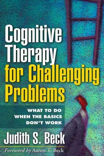 Cognitive Therapy For Challenging Problemscognitive 