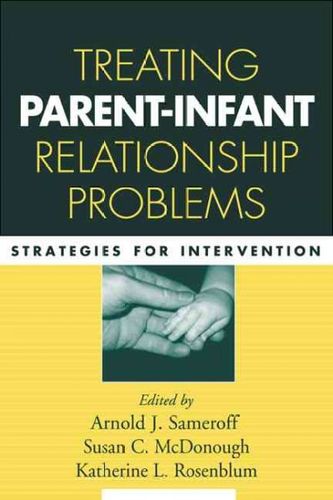 Treating Parent-Infant Relationship Problemstreating 