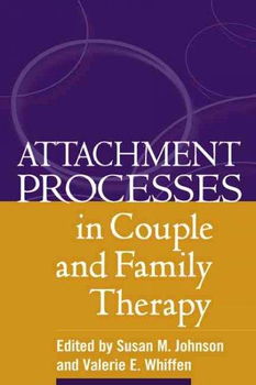 Attachment Processes in Couple And Family Therapyattachment 