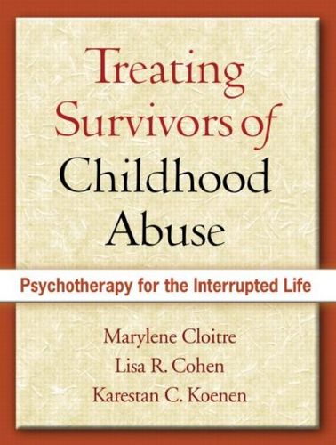 Treating Survivors of Childhood Abusetreating 