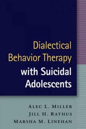 Dialectical Behavior Therapy With Suicidal Adolescentsdialectical 
