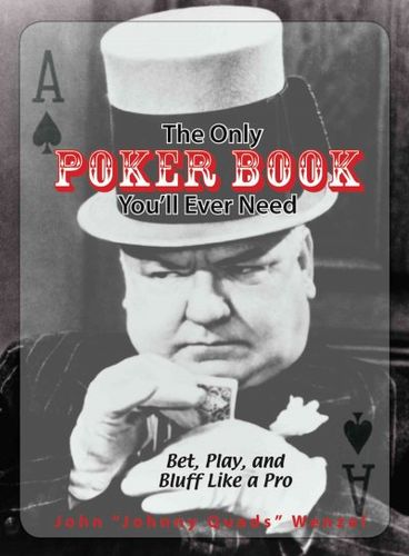 The Only Poker Book You'll Ever Needpoker 