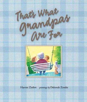 That's What Grandpas Are forgrandpas 