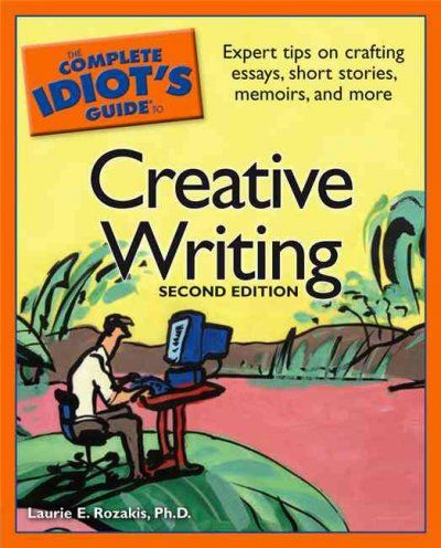 The Complete Idiot's Guide to Creative Writingcomplete 