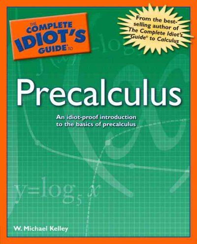 The Complete Idiot's Guide To Precalculuscomplete 