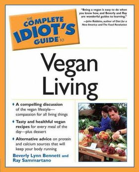 The Complete Idiot's Guide to Vegan Livingcomplete 