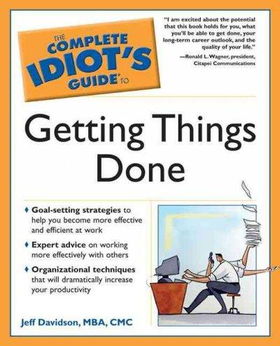 THe Complete Idiot's Guide to Getting Things Donecomplete 