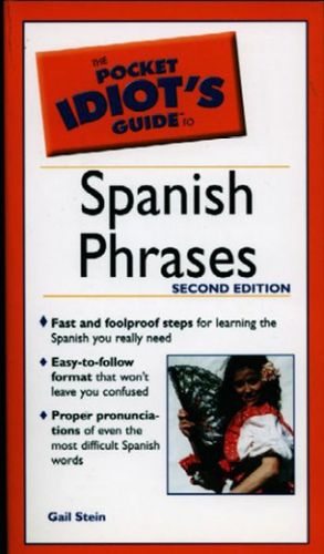 The Pocket Idiot's Guide to Spanish Phrasespocket 