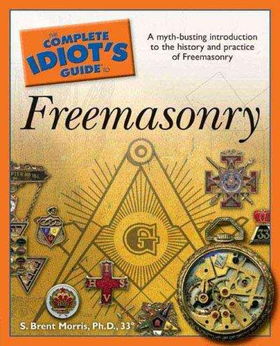 The Complete Idiot's Guide to Freemasonrycomplete 