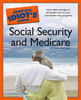 The Complete Idiot's Guide to Social Security And Medicarecomplete 
