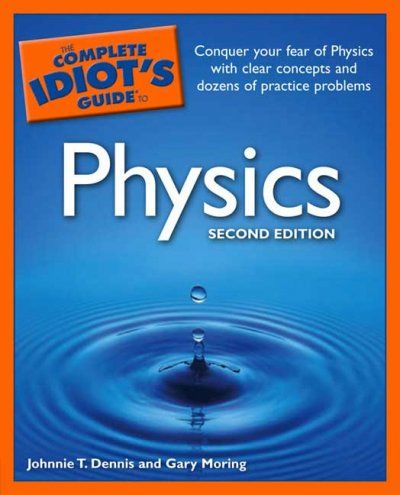 The Complete Idiot's Guide to Physicscomplete 