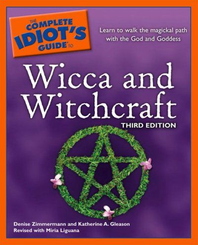 The Complete Idiot's Guide to Wicca And Witchcraftcomplete 