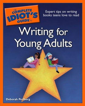 The Complete Idiot's Guide to Writing for Young Adultscomplete 