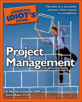 The Complete Idiot's Guide to Project Managementcomplete 