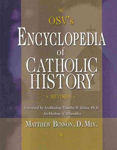 OSV's Encyclopedia of Catholic Historyosv 