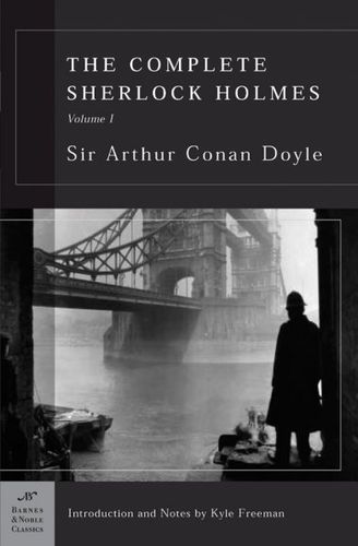 The Complete Sherlock Holmes, Vol. Icomplete 
