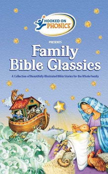 Hooked on Phonics Presents Family Bible Classicshooked 