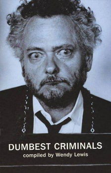 Dumbest Criminalsdumbest 