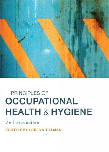 Principles of Occupational Health & Hygieneprinciples 
