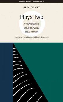 Reza De Wet: Plays Tworeza 