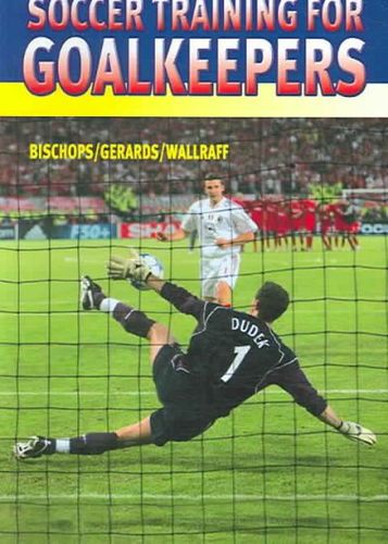 Soccer Training for Goalkeeperssoccer 