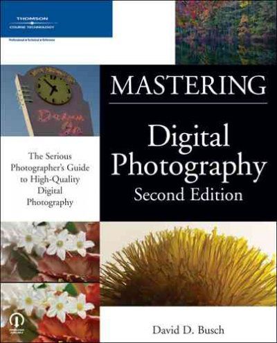 Mastering Digital Photographymastering 
