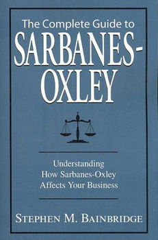 The Complete Guide to Sarbanes-Oxleycomplete 