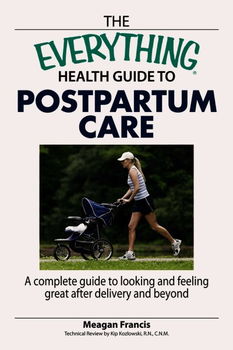 The Everything Health Guide to Postpartum Careeverything 