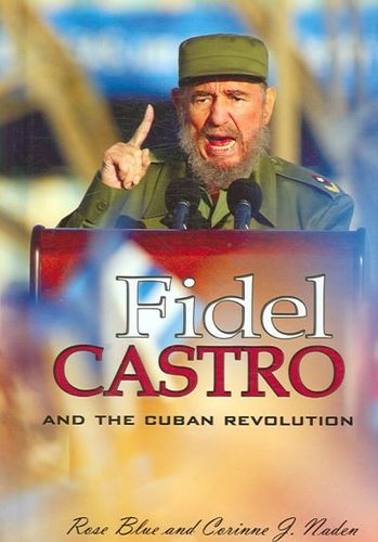 Fidel Castro And the Cuban Revolutionfidel 