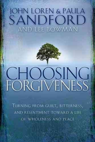 Choosing Forgivenesschoosing 