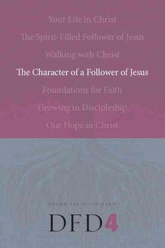 The Character of a Follower of Jesus