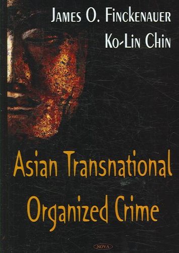 Asian Transnational Organized Crimeasian 