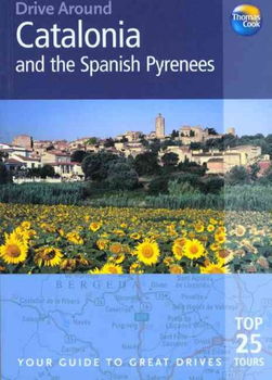 Thomas Cook Drive Around Catalonia and The Spanish Pyreneesthomas 