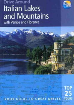 Thomas Cook Drive Around Italian Lakes and Mountains With Venice And Florencethomas 