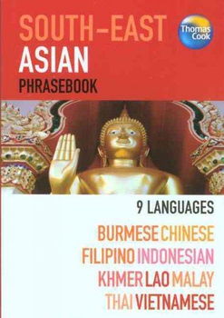 Thomas Cook South-east Asian Phrasebookthomas 