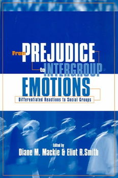 From Prejudice to Intergroup Emotionsprejudice 