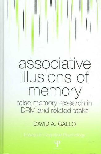 Associative Illusions of Memoryassociative 
