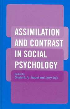 Assimilation and Contrast in Social Psychologyassimilation 