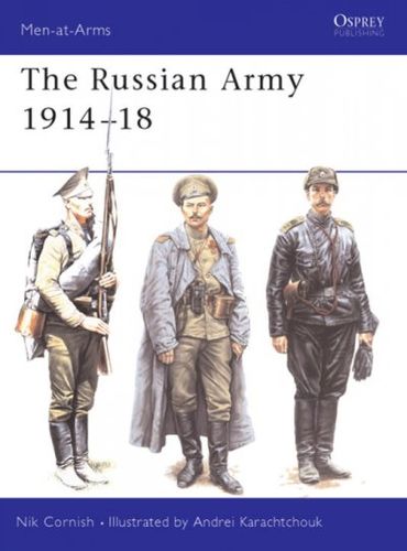 The Russian Army 1914-18russian 