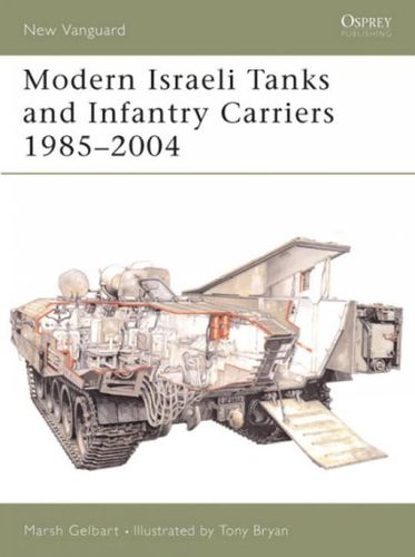 Modern Israeli Tanks & Infantry Carriers 1985-2004modern 