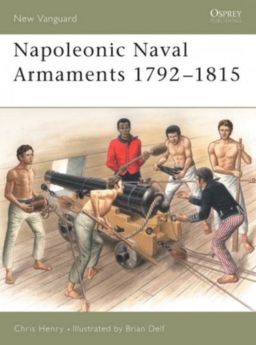 Napoleonic Naval Armaments 1792-1815napoleonic 